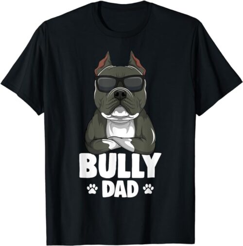 T Shirt American Bully Dad Dog T-Shirt