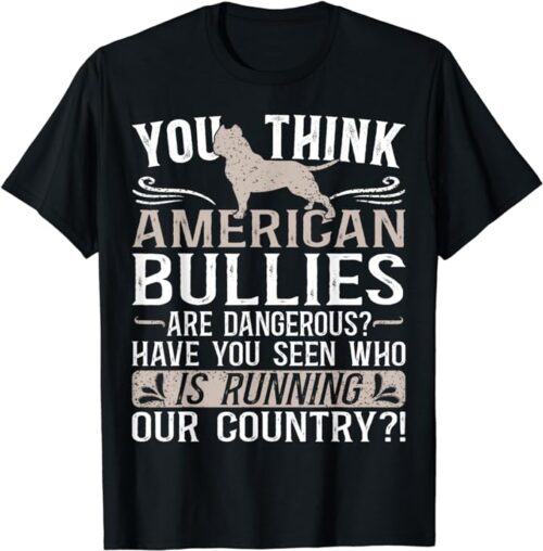 T Shirt Bully XL Pitbull Not Dangerous Friendly Breed American Bully