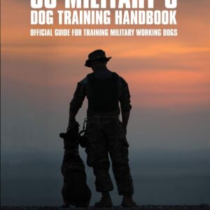 1a_U.S. Military’s Dog Training Handbook: Official Guide for Training Military Working Dogs