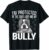 T Shirt Bully XL Pitbull Protected by The Lord And My American Bully